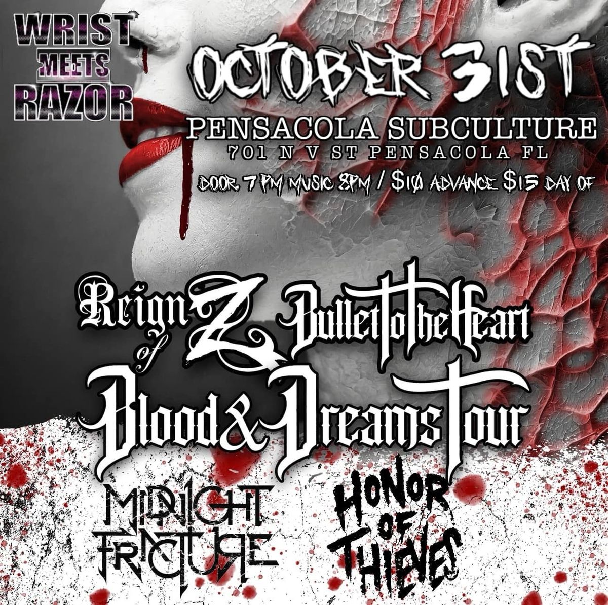 Reign of Z, Bullet To The Heart, Midnight Fracture, and Honor Of Thieves at Subculture 10\/31