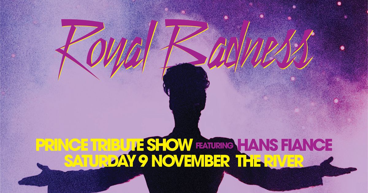 ROYAL BADNESS - PRINCE TRIBUTE feat. Hans Fiance | The River, Margaret River WA