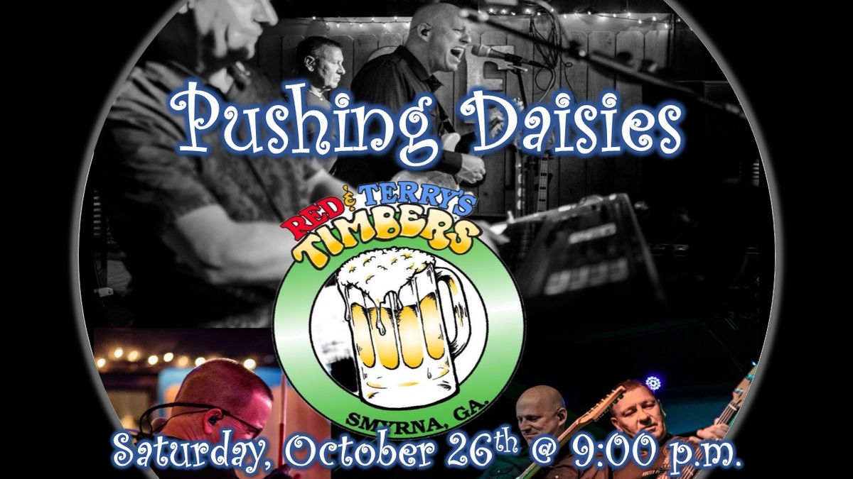 Pushing Daisies LIVE at Timbers (Smyrna)