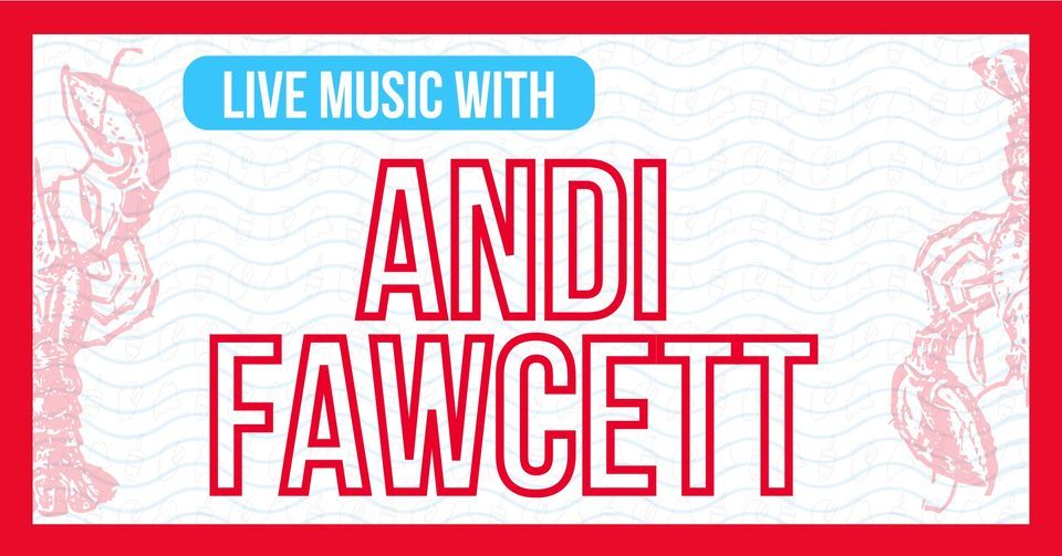 Live Music with Andi Fawcett