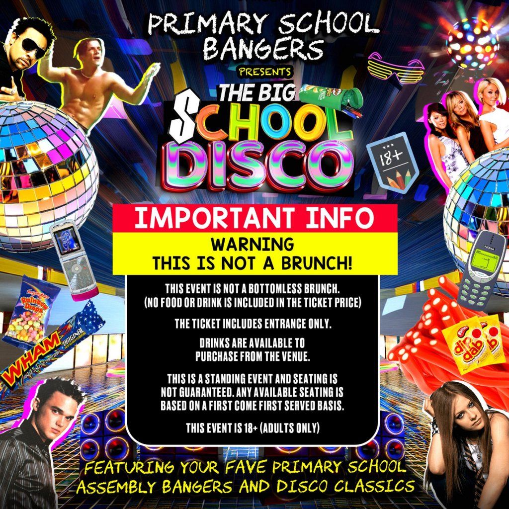 Primary School Bangers Presents The Big School Disco  22 Novembe