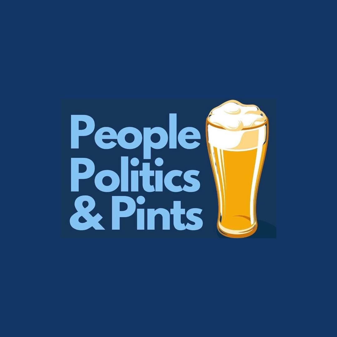 People, Politics & Pints
