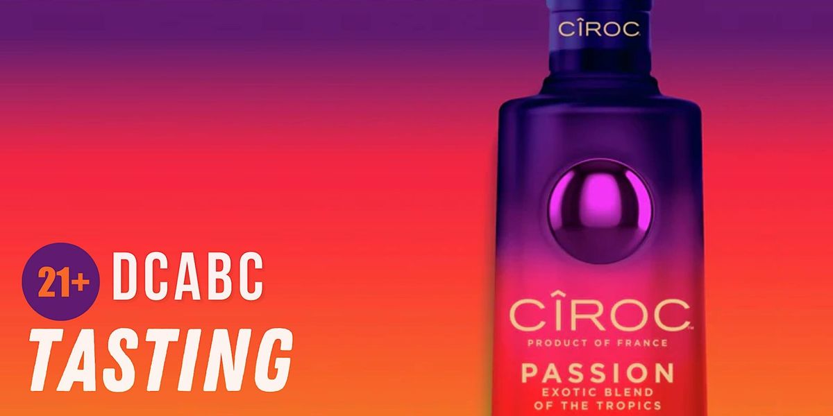 DCABC Tasting: Ciroc Passion