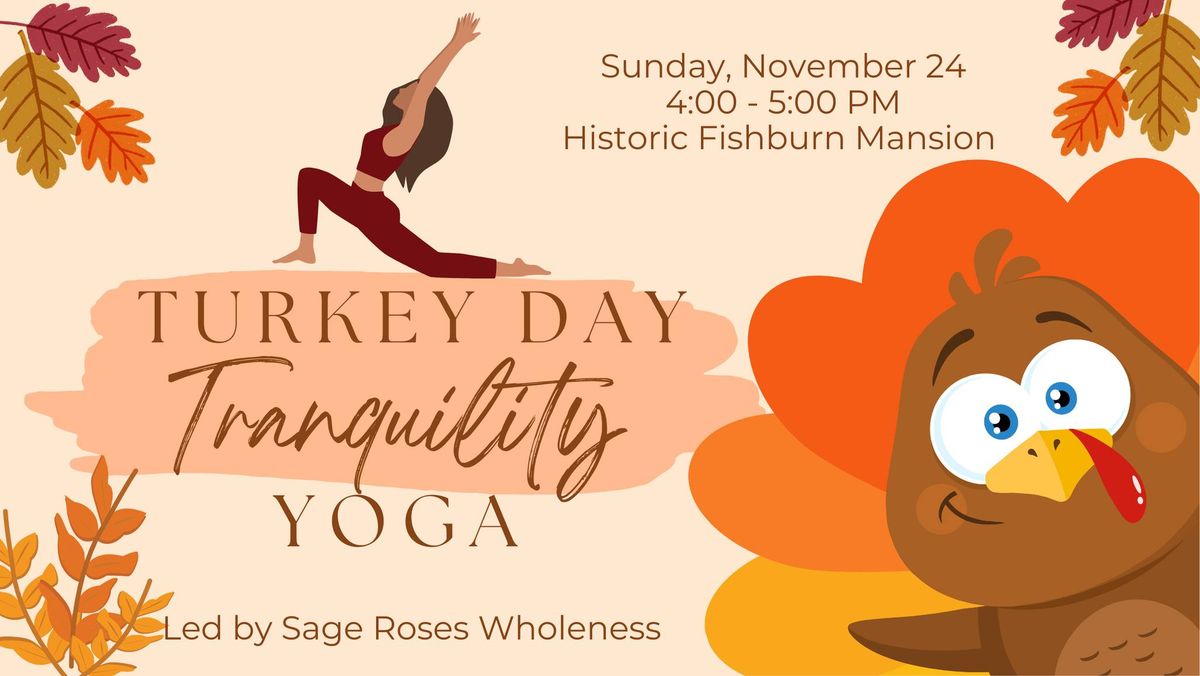 Turkey Day Tranquility Yoga