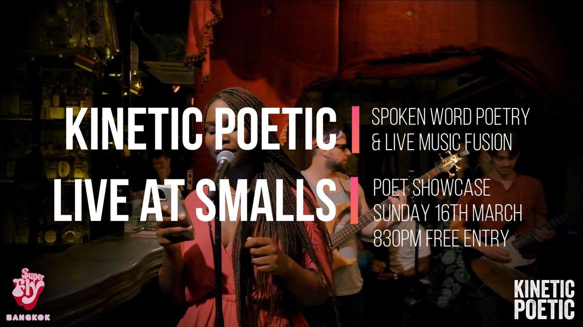 Kinetic Poetic - Poet Showcase at SMALLS