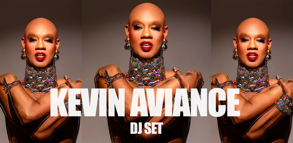 QUEEN BUTCH : KEVIN AVIANCE 