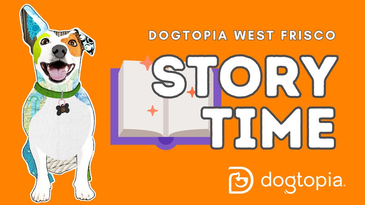 Story Time @ Dogtopia