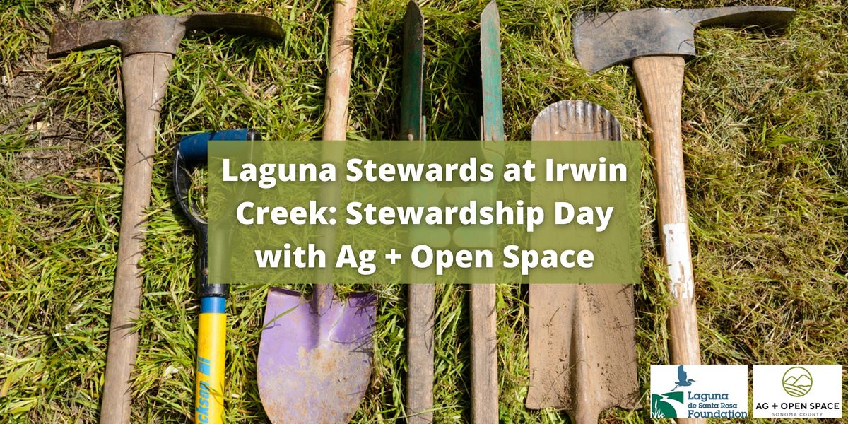 Laguna Stewards at Irwin Creek Stewardship Day with Ag + Open Space