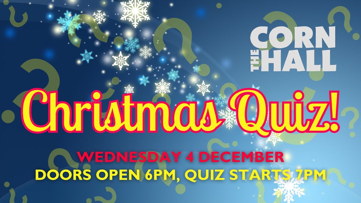 The Corn Hall Christmas Quiz