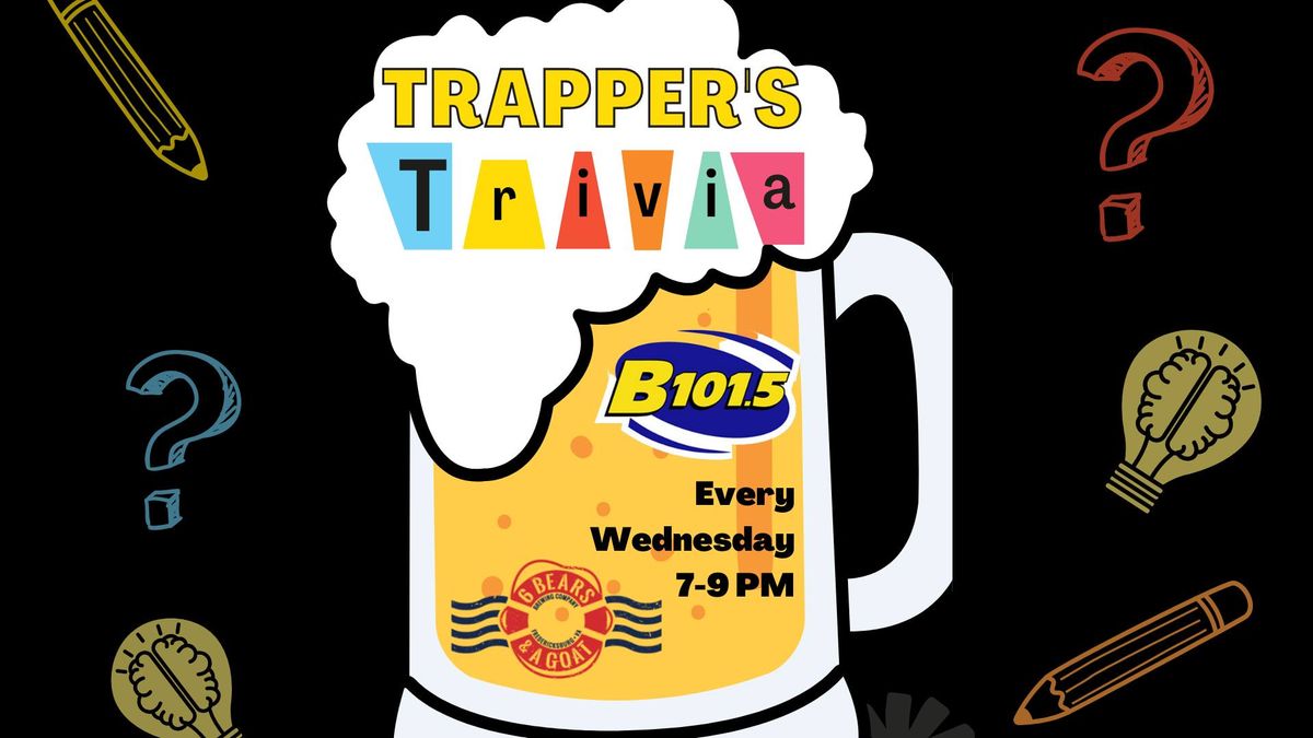 Trivia with Trapper @6B&G