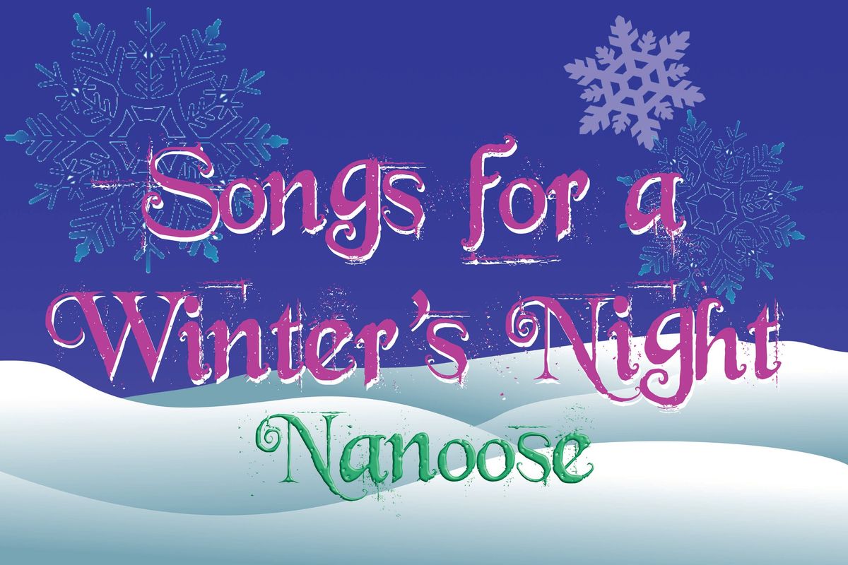 Sundown presents: Songs for a Winter's Night - Nanoose