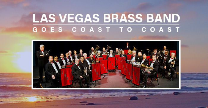 Las Vegas Brass Band Goes Coast to Coast