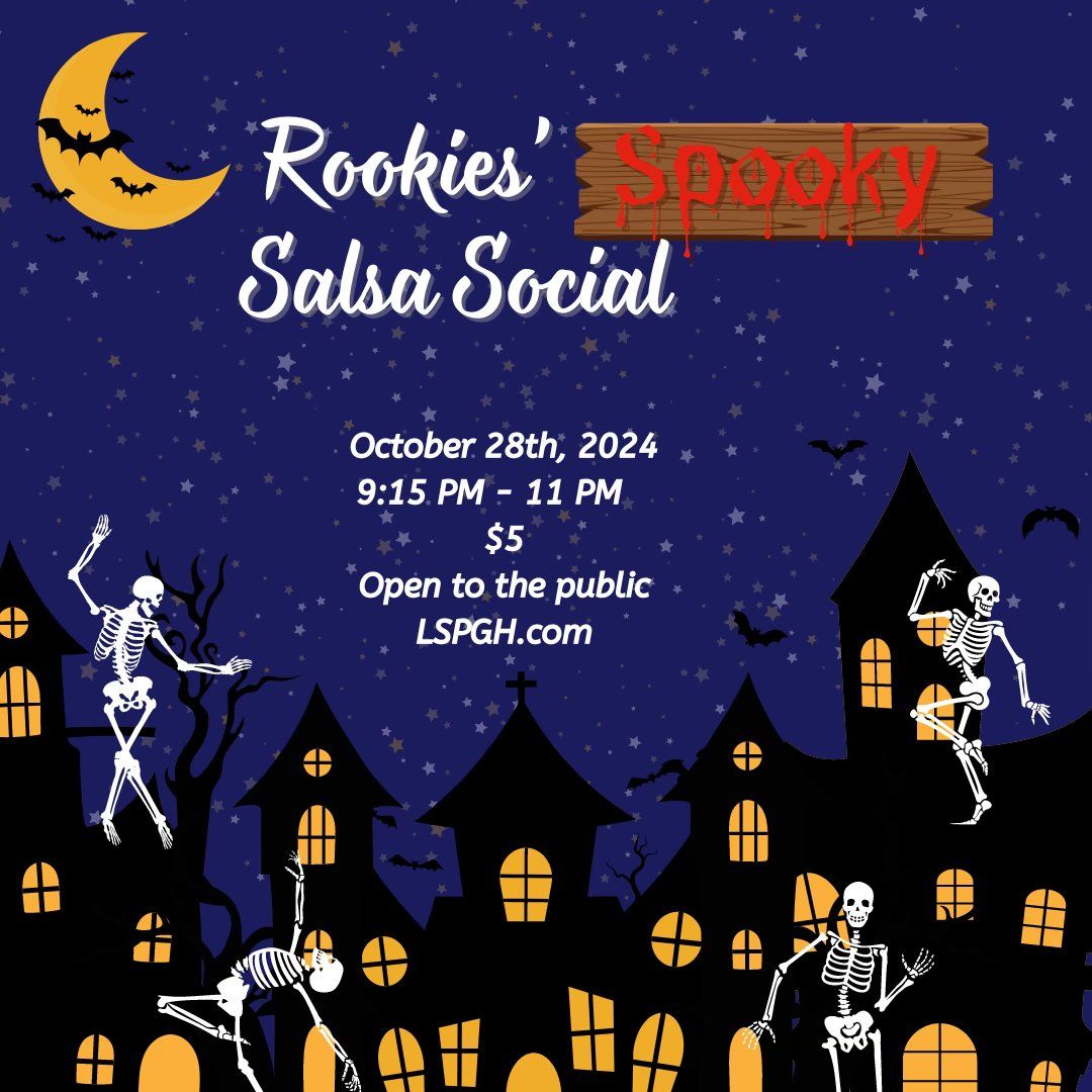 Rookies' SPOOKY Salsa Social 