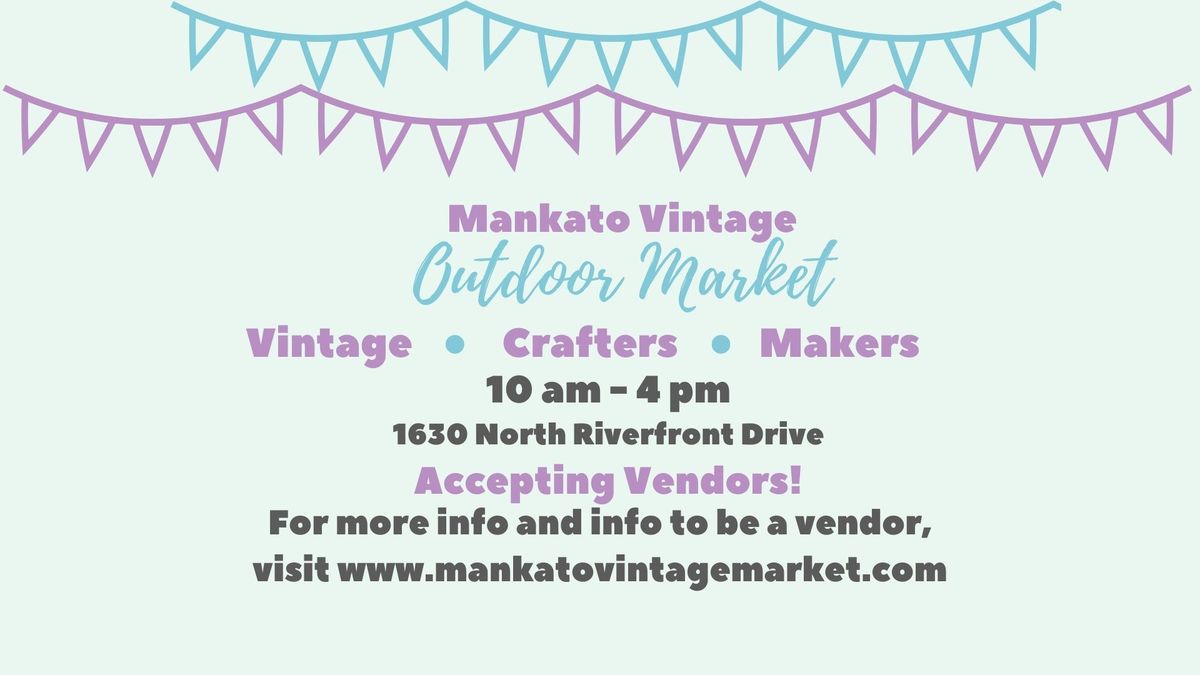 Mankato Vintage "Outdoor Market" Flea Market and Vendor Fair