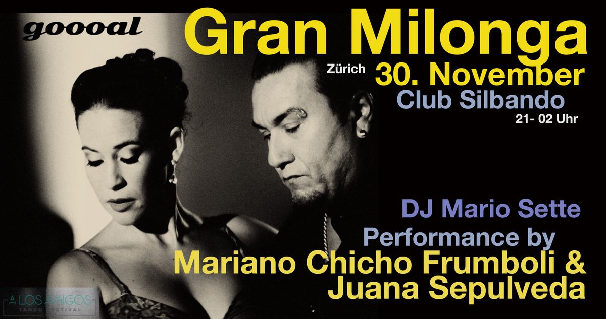 Gran Milonga with performance by Mariano Chicho Frumboli & Juana Sepulveda