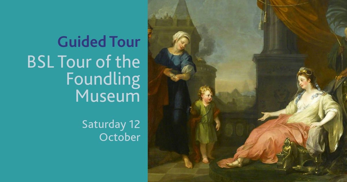 BSL Tour of the Foundling Museum