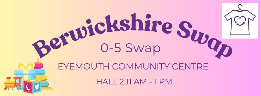 0-5 Swap Eyemouth Community Centre 