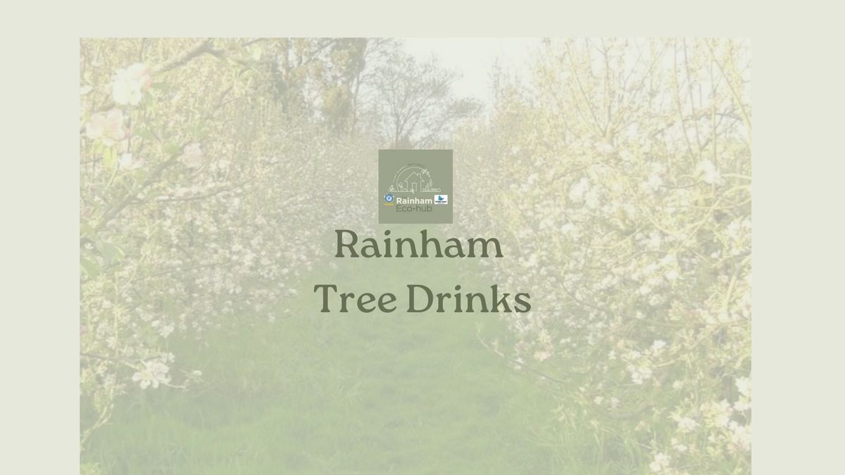 Rainham Tree Drinks