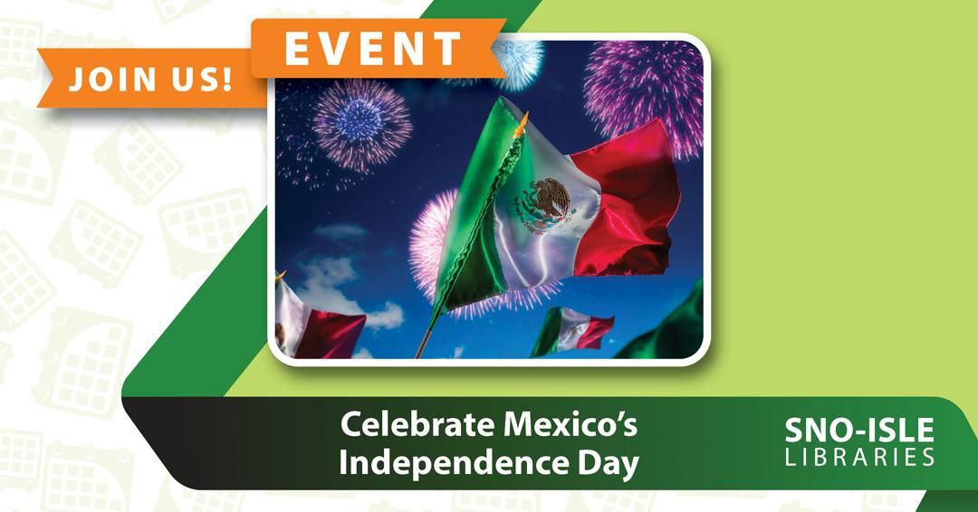 Celebrate Mexico's Independence Day