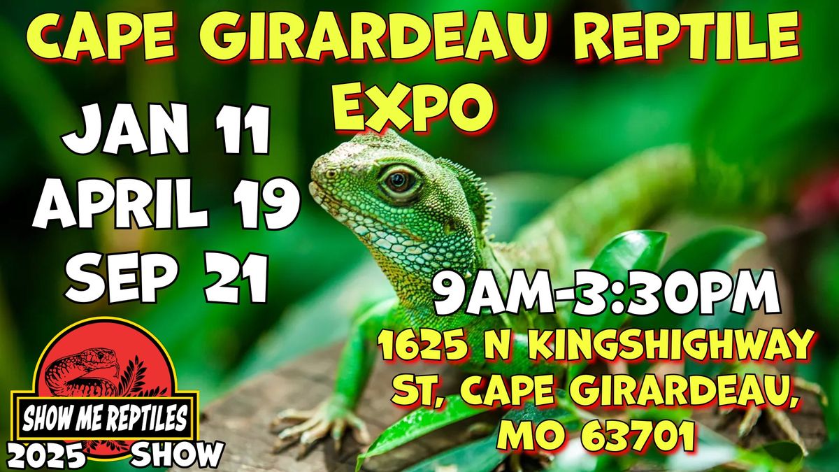 Cape Girardeau Reptile Expo (Show Me Rpetile Show)