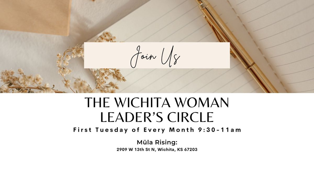 Women's Networking - The Wichita Woman Leader's Circle