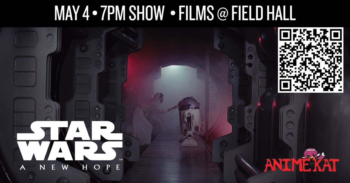 Films @ Field Hall | Star Wars: A New Hope 