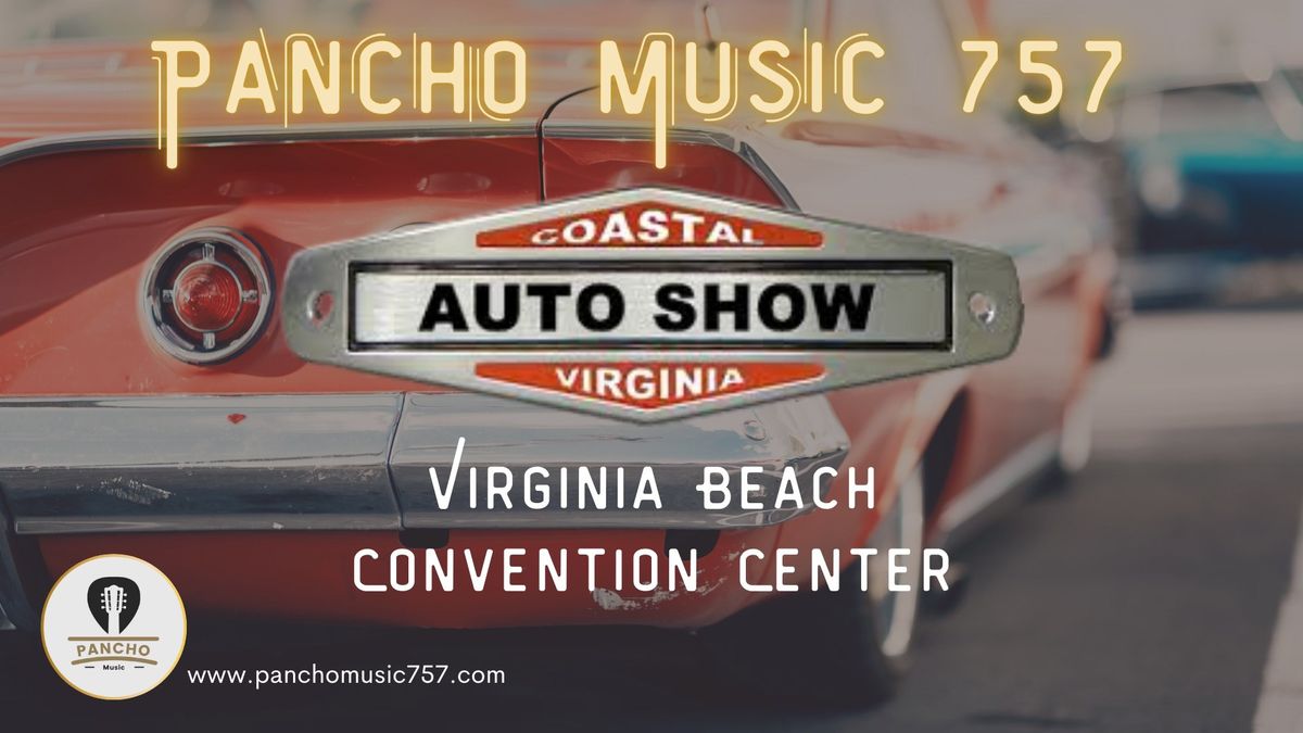 Coastal Virginia Auto Show- Pancho Music 757