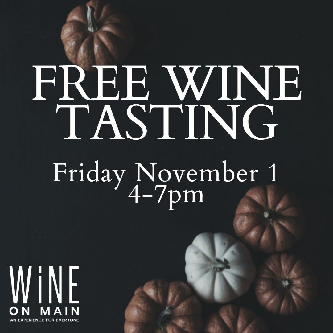 FREE Wine Tasting for First Friday with M.S. Walker