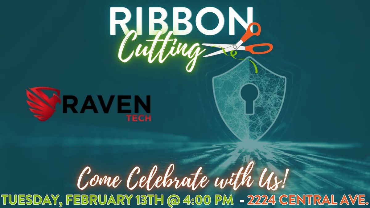 Ribbon Cutting - Raven Tech LLC 