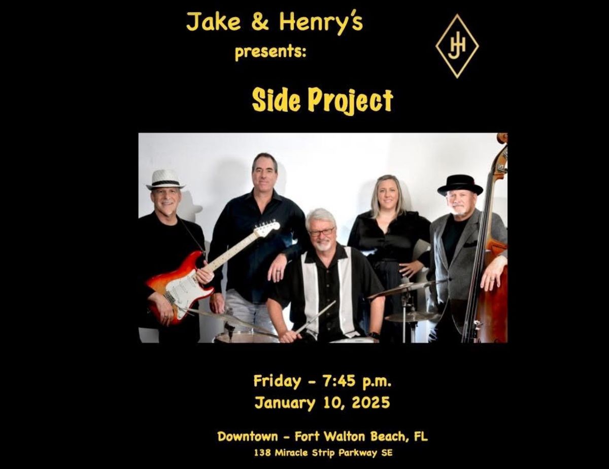 Friday Night Live Music with \u201cSide Project\u201d at Jake and Henry\u2019s Downtown, Ft. Walton Beach!!! 