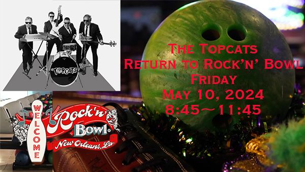 The Topcats Return to Rock'n' Bowl