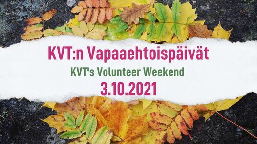 Vapaaehtoisp\u00e4iv\u00e4t \/ Volunteer Weekend