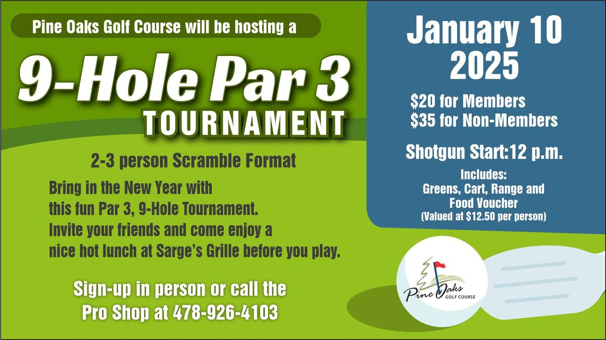 9- Hole Par 3 Tournament