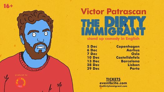 Tonight! the Dirty Immigrant \u2022 Barcelona \u2022 Stand up Comedy in English with Victor Patrascan