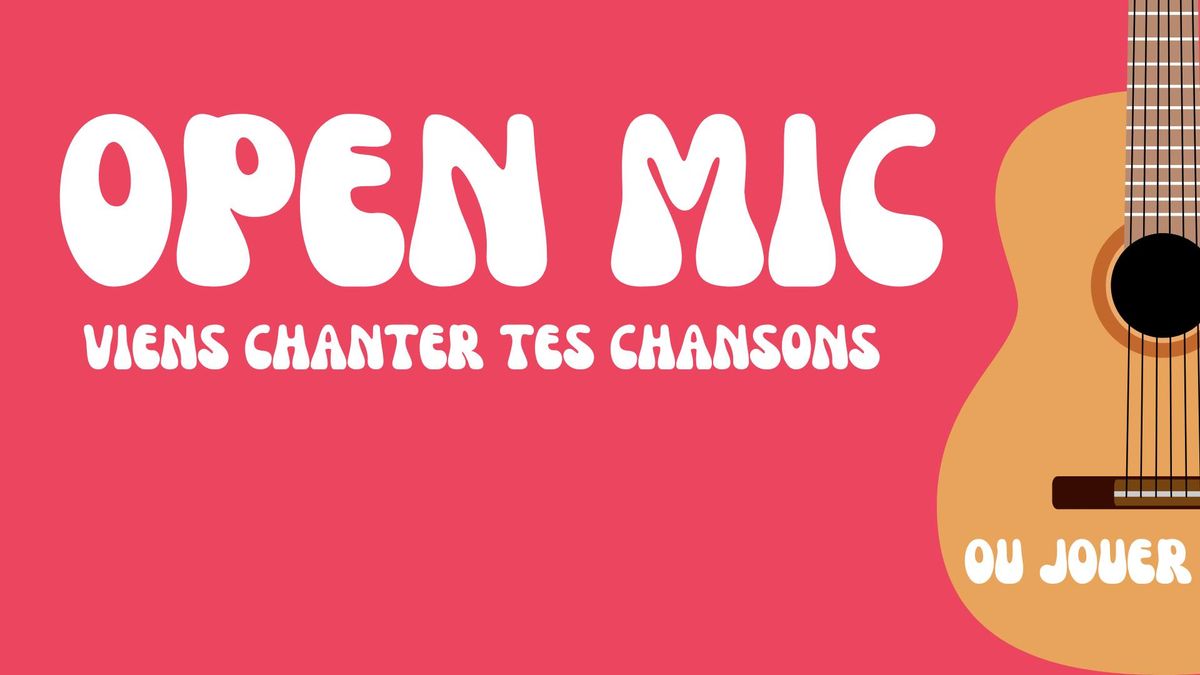 Open Mic - Sc\u00e8ne Ouverte au Live bar