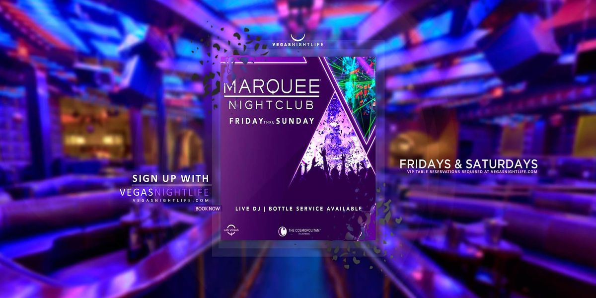 Marquee Las Vegas Friday Nights