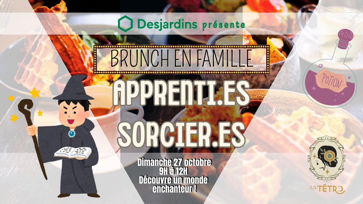 Brunch familial - \ud83e\uddd9 La grande sorci\u00e8re cherche ses apprenti.es! \ud83e\uddd9