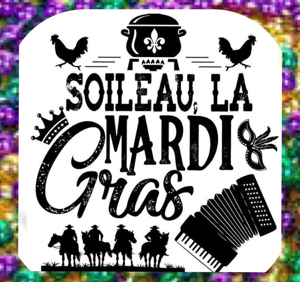 GET READY! Soileau Mardi Gras Chicken Run and Zydeco Feast