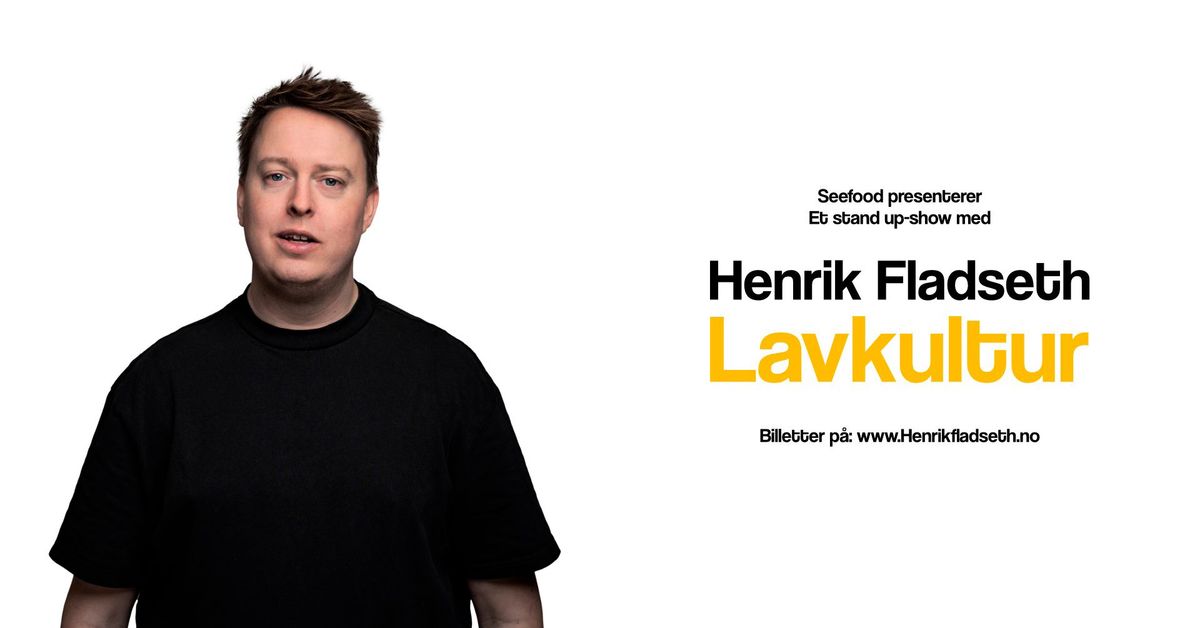 Henrik Fladseth \u201cLavkultur\u201d \u2022 B\u00f8lgen