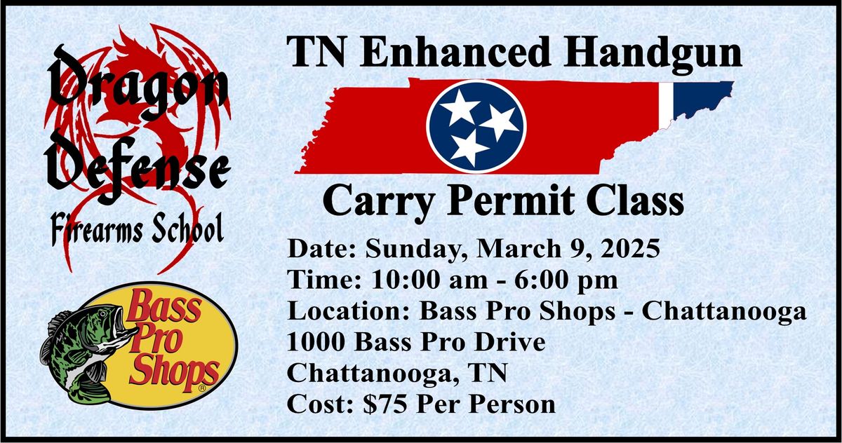 Tennessee Enhanced Handgun Carry Permit Class with Dragon Defense Firearms School 