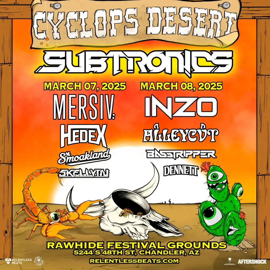 Cyclops Desert (Friday Pass)(18+) with Subtronics and more!