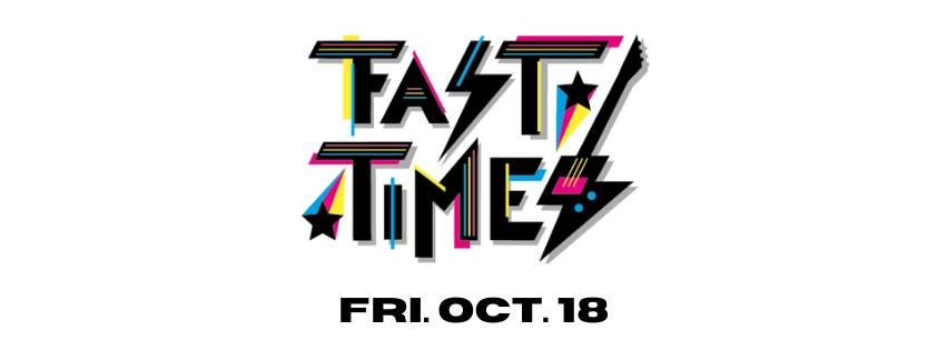 Fast Times: Live at SERV!