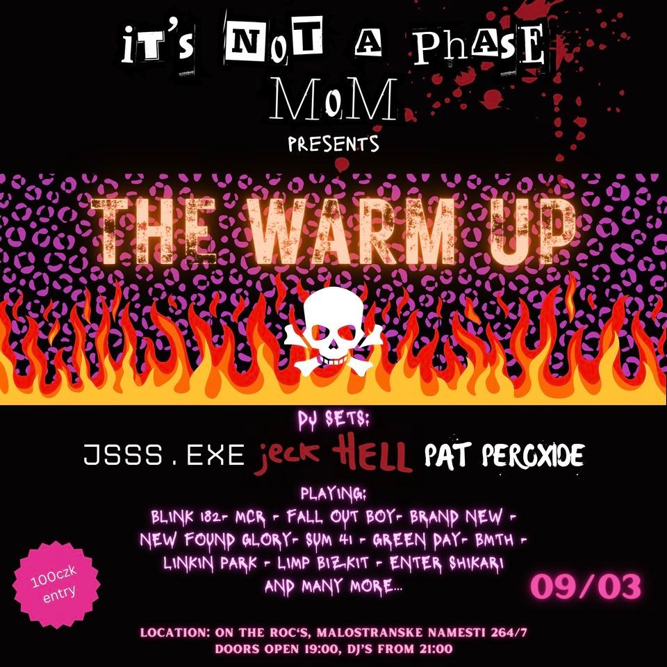 It's Not A Phase Mom! - THE WARM UP