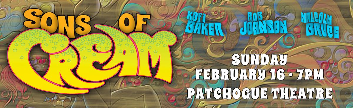 Sons of Cream at Patchogue Theater