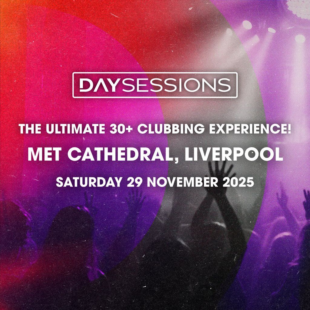 DAY SESSIONS - Liverpool