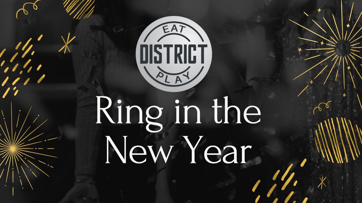 District Eat & Play's New Years Eve Bash