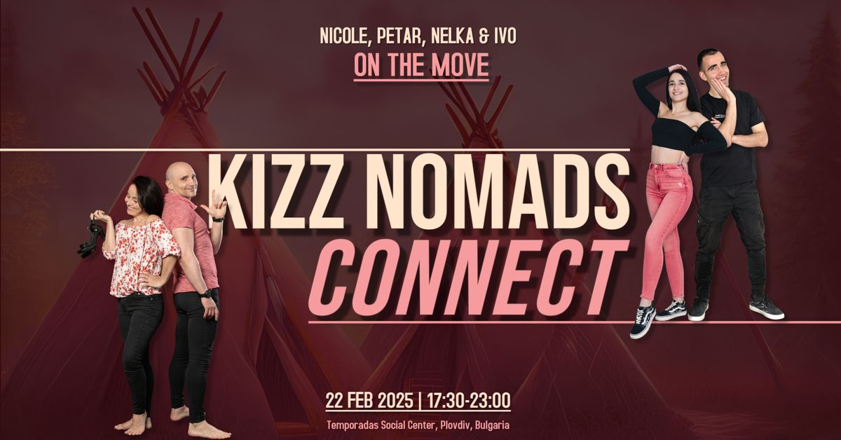 KIZZ NOMADS CONNECT - Plovdiv 2025