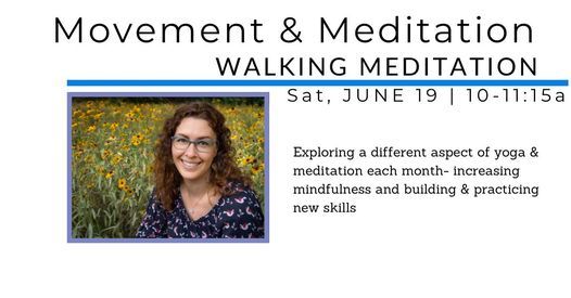 Movement & Meditation: Walking Meditation