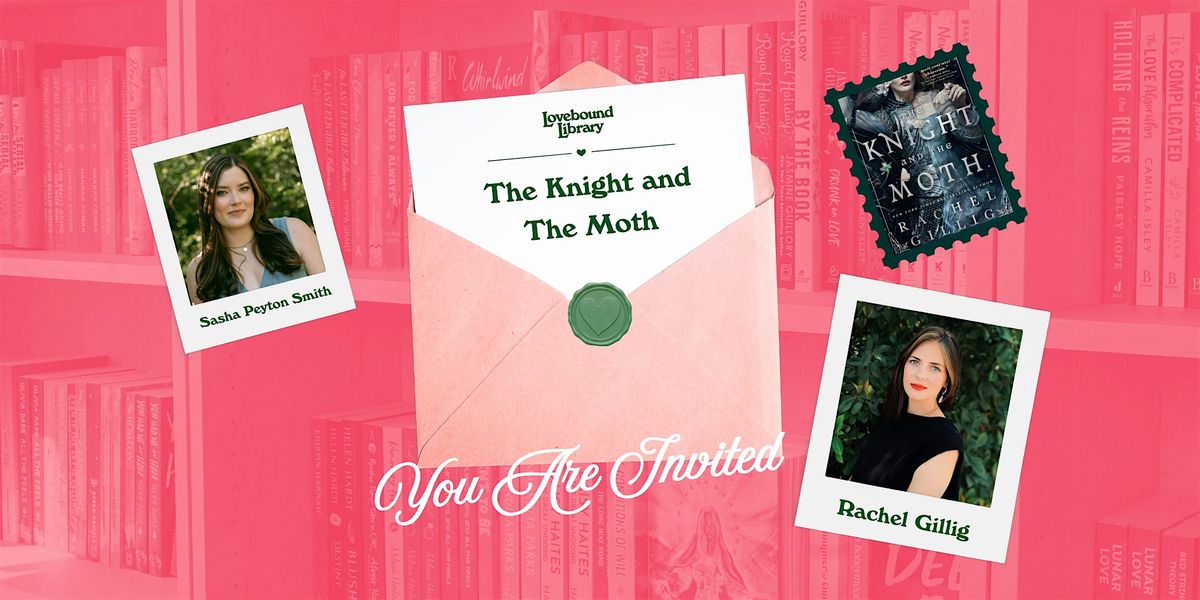 Knight and The Moth by Rachel Gillig Release Hosted by Lovebound Library