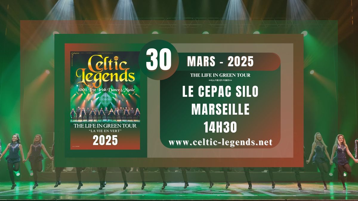 Celtic Legends - The Life in Green Tour 2025 - Marseille